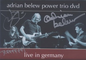 Nothing like a personalized, autographed DVD case of the Adrian Belew Power Trio Live In Germany.